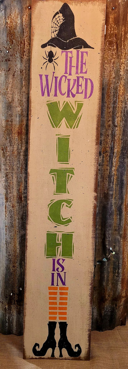 The Wicked Witch Is In Sign - Wood